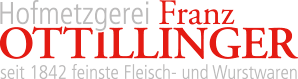 Hofmetzgerei Ottillinger (Königsbrunn) Hofmetzgerei Ottillinger (Königsbrunn)